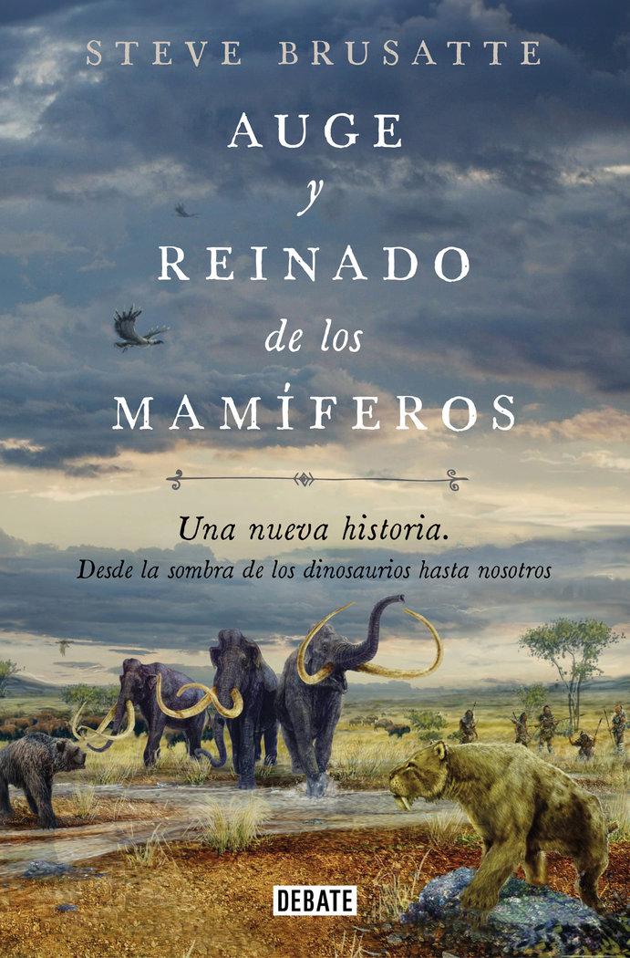 Vorderes Coverbild Auge Y Reinado de Los Mamíferos / The Rise and Reign of the Mammals