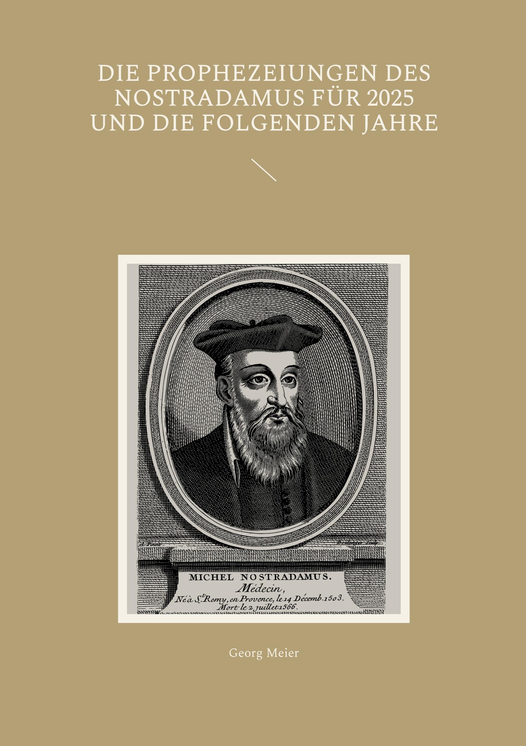 Vorderes Coverbild Die Prophezeiungen des Nostradamus für 2025 und die folgenden Jahre