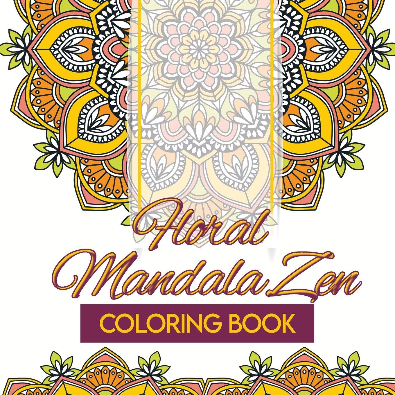 Vorderes Coverbild Floral Mandala Zen Coloring Book