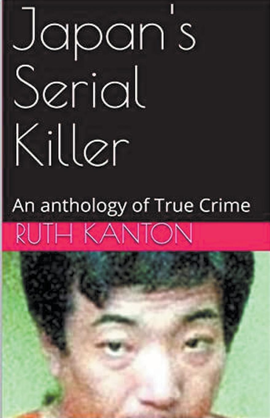 Vorderes Coverbild Japan's Serial Killer An Anthology of True Crime