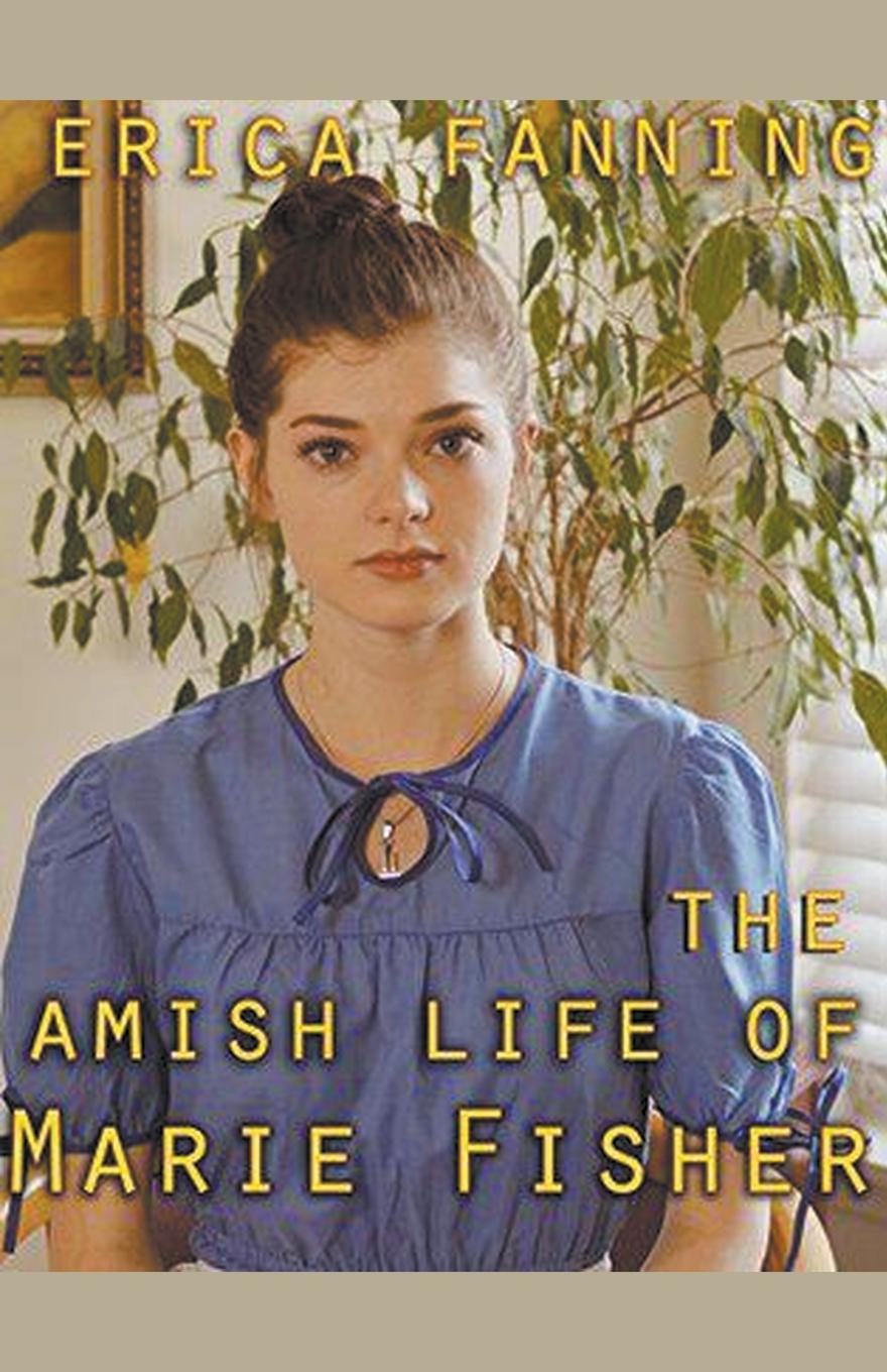 Vorderes Coverbild The Amish Life Of Marie Fisher