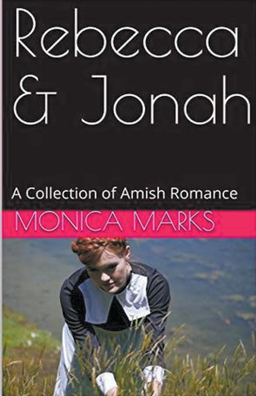 Vorderes Coverbild Rebecca & Jonah A Collection of Amish Romance