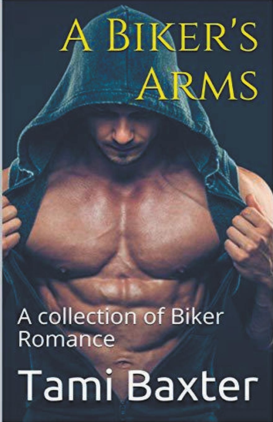 Vorderes Coverbild A Biker's Arms A Collection of Biker Romance