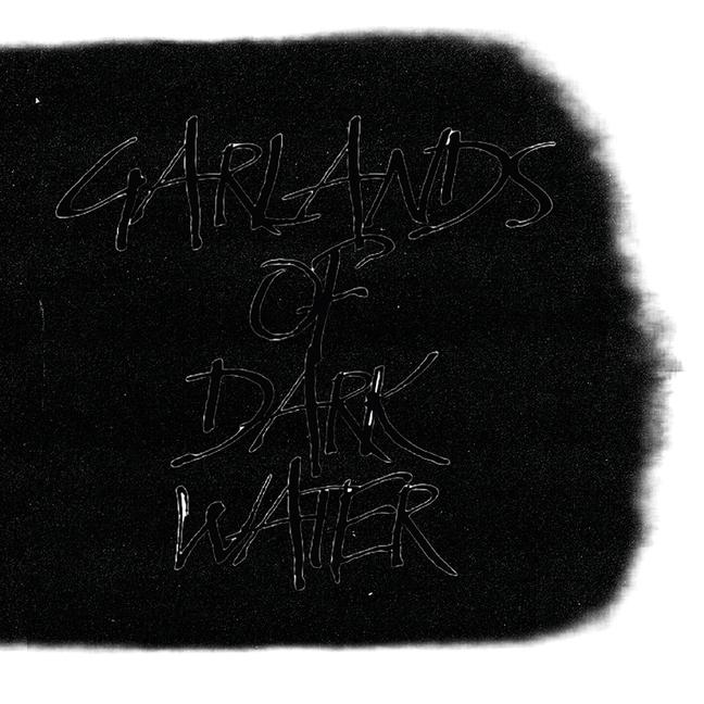 Vorderes Coverbild Garlands of Dark Water