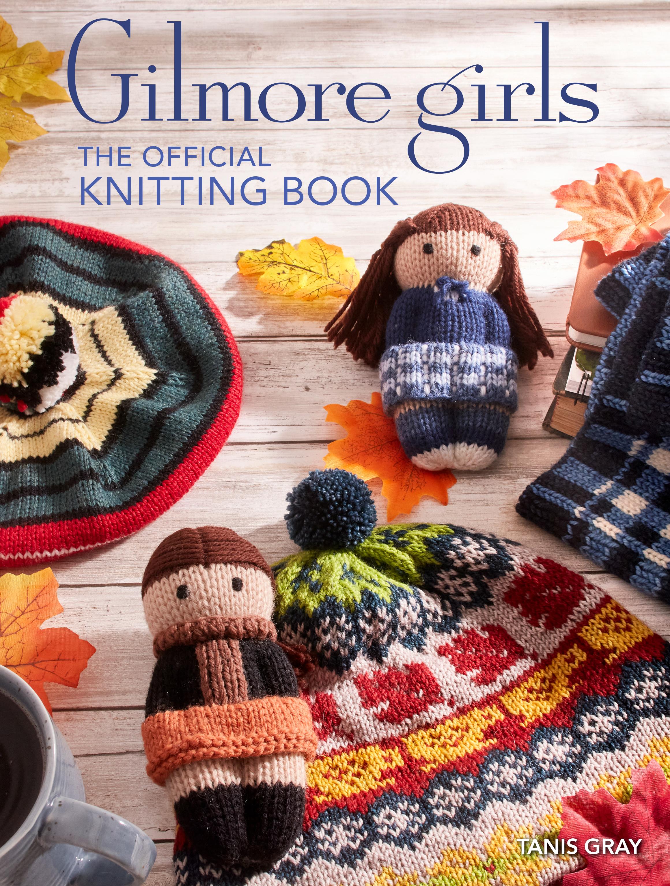 Vorderes Coverbild Gilmore Girls: The Official Knitting Book