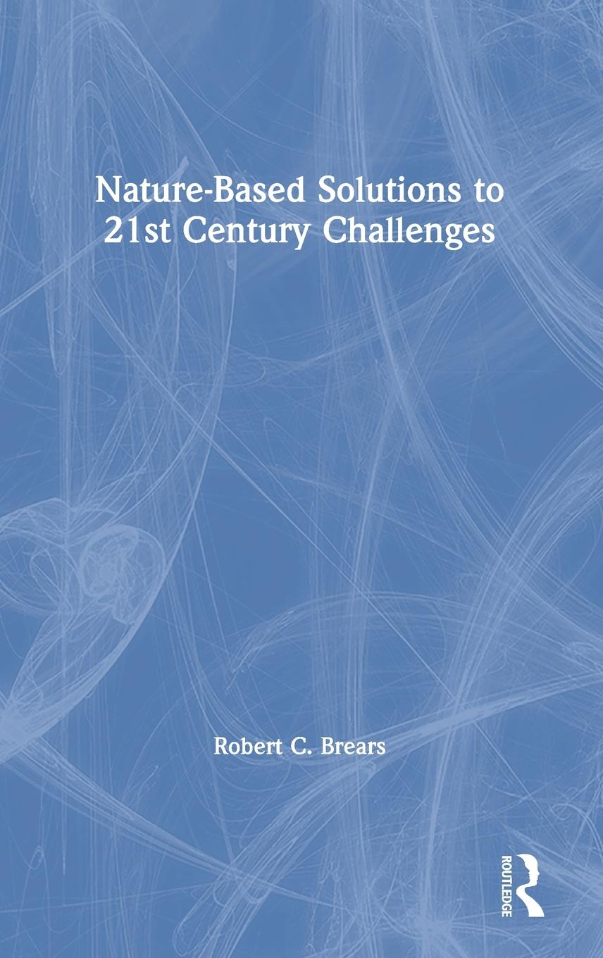 Vorderes Coverbild Nature-Based Solutions to 21st Century Challenges