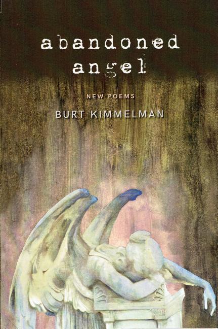 Vorderes Coverbild Abandoned Angel: New Poems by Burt Kimmelman