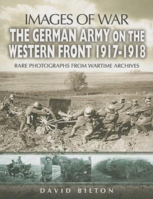 Vorderes Coverbild German Army on the Western Front 1917 - 1918