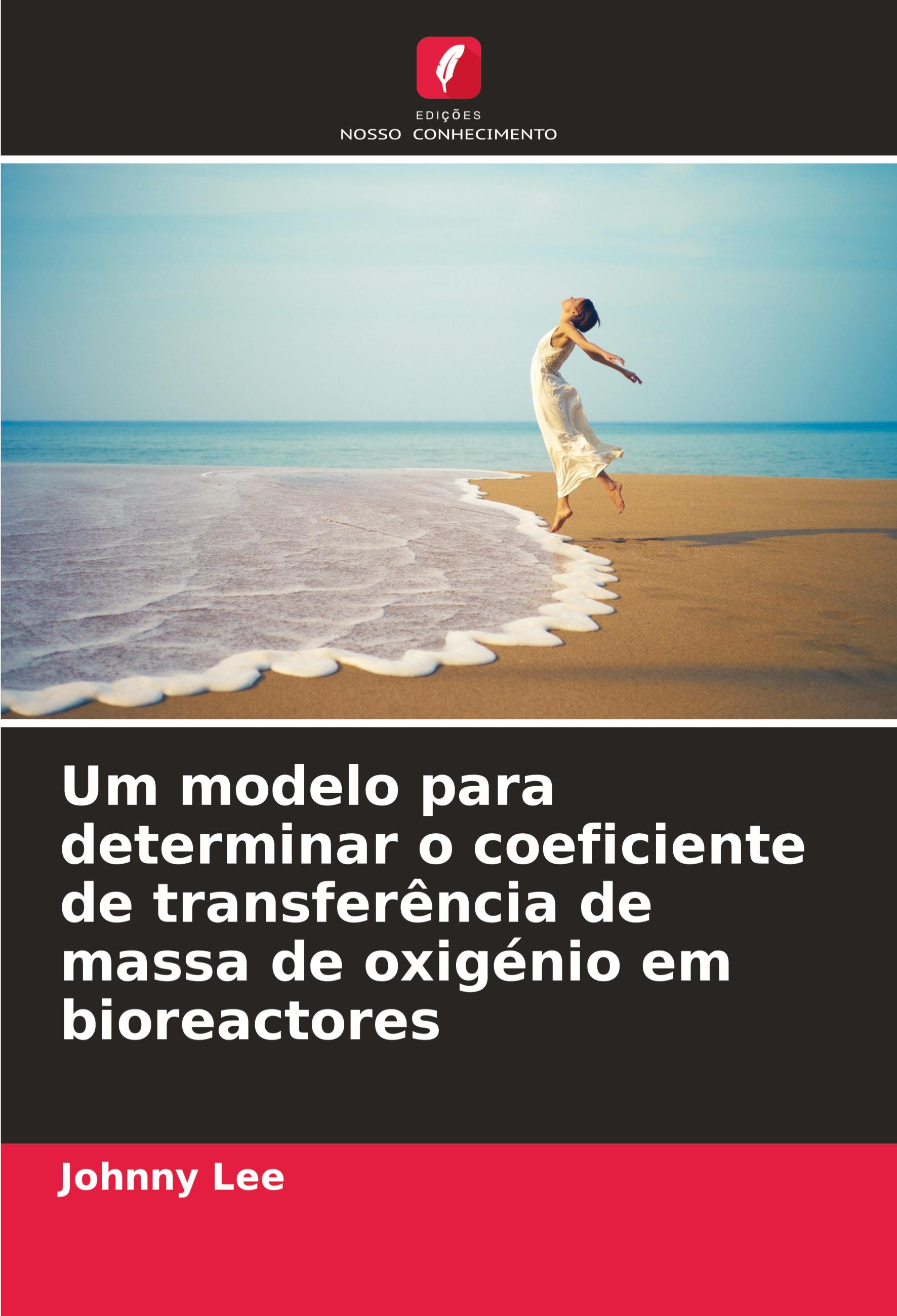 Vorderes Coverbild Um modelo para determinar o coeficiente de transferência de massa de oxigénio em bioreactores