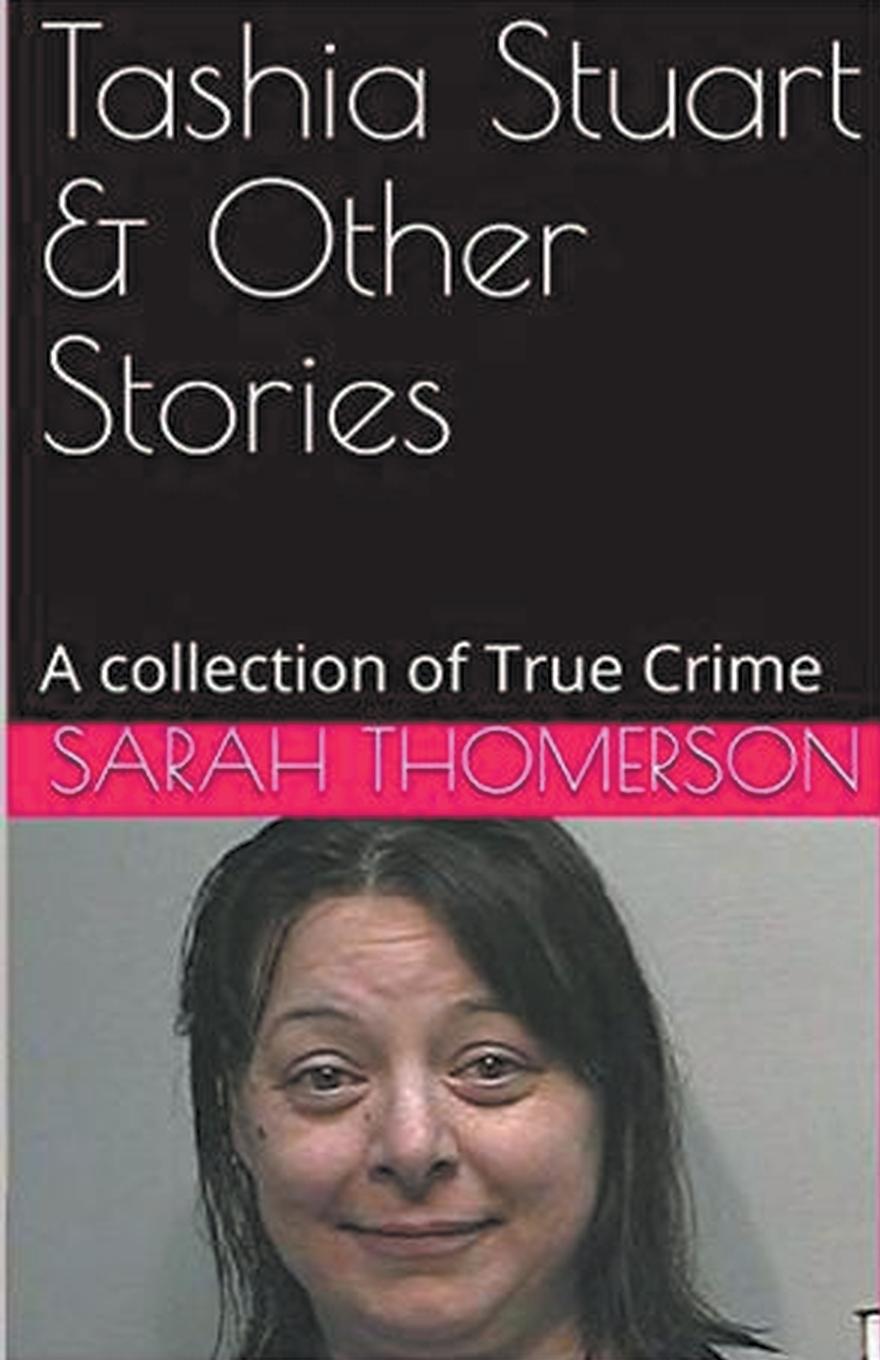 Vorderes Coverbild Tashia Stuart & Other Stories A Collection of True Crime