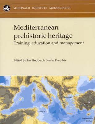 Vorderes Coverbild Mediterranean Prehistoric Heritage