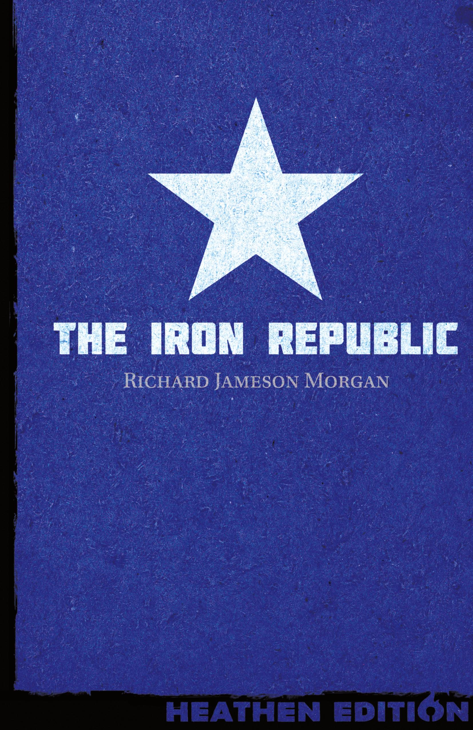 Vorderes Coverbild The Iron Republic (Heathen Edition)