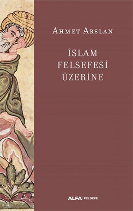 Vorderes Coverbild Islam Felsefesi Üzerine