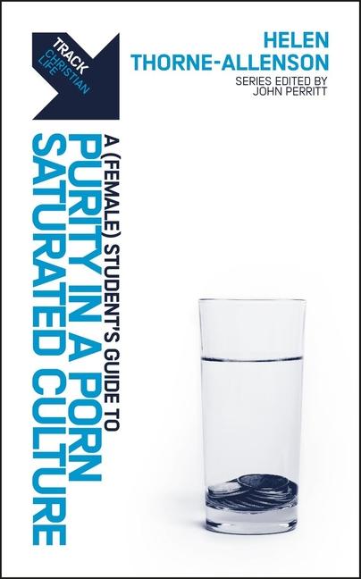 Vorderes Coverbild Track: A (Female) Student's Guide to Purity in a Porn-Saturated Culture