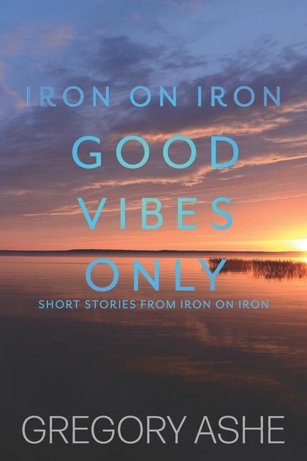 Vorderes Coverbild Good Vibes Only