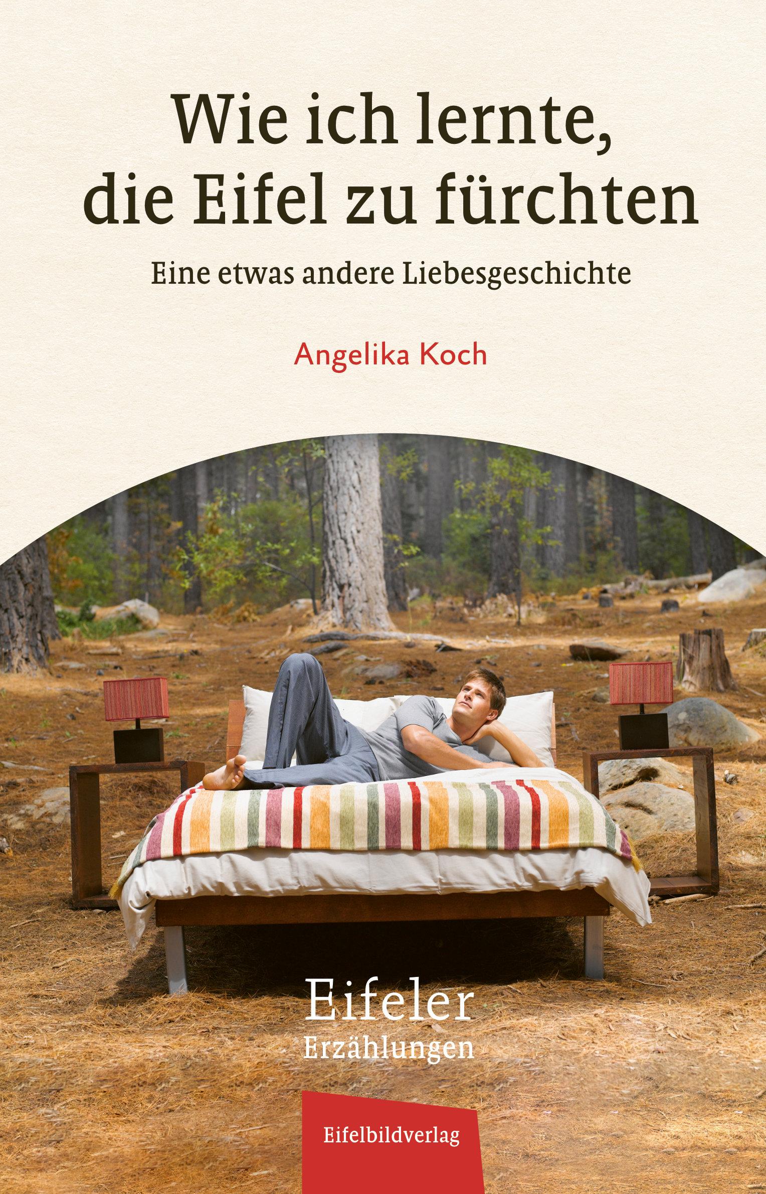 Vorderes Coverbild Wie ich lernte, die Eifel zu fürchten