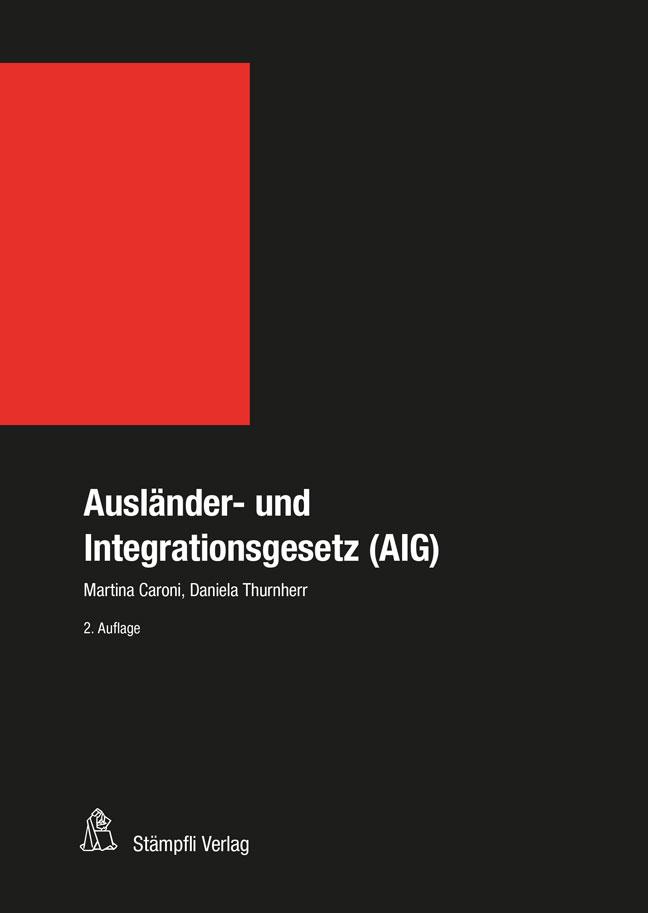 Vorderes Coverbild Ausländer- und Integrationsgesetz (AIG)