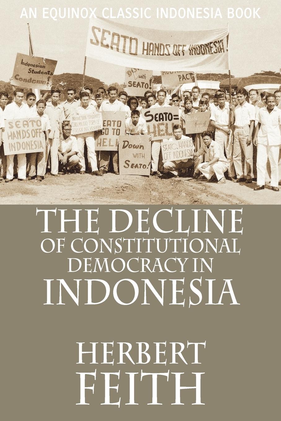 Vorderes Coverbild The Decline of Constitutional Democracy in Indonesia
