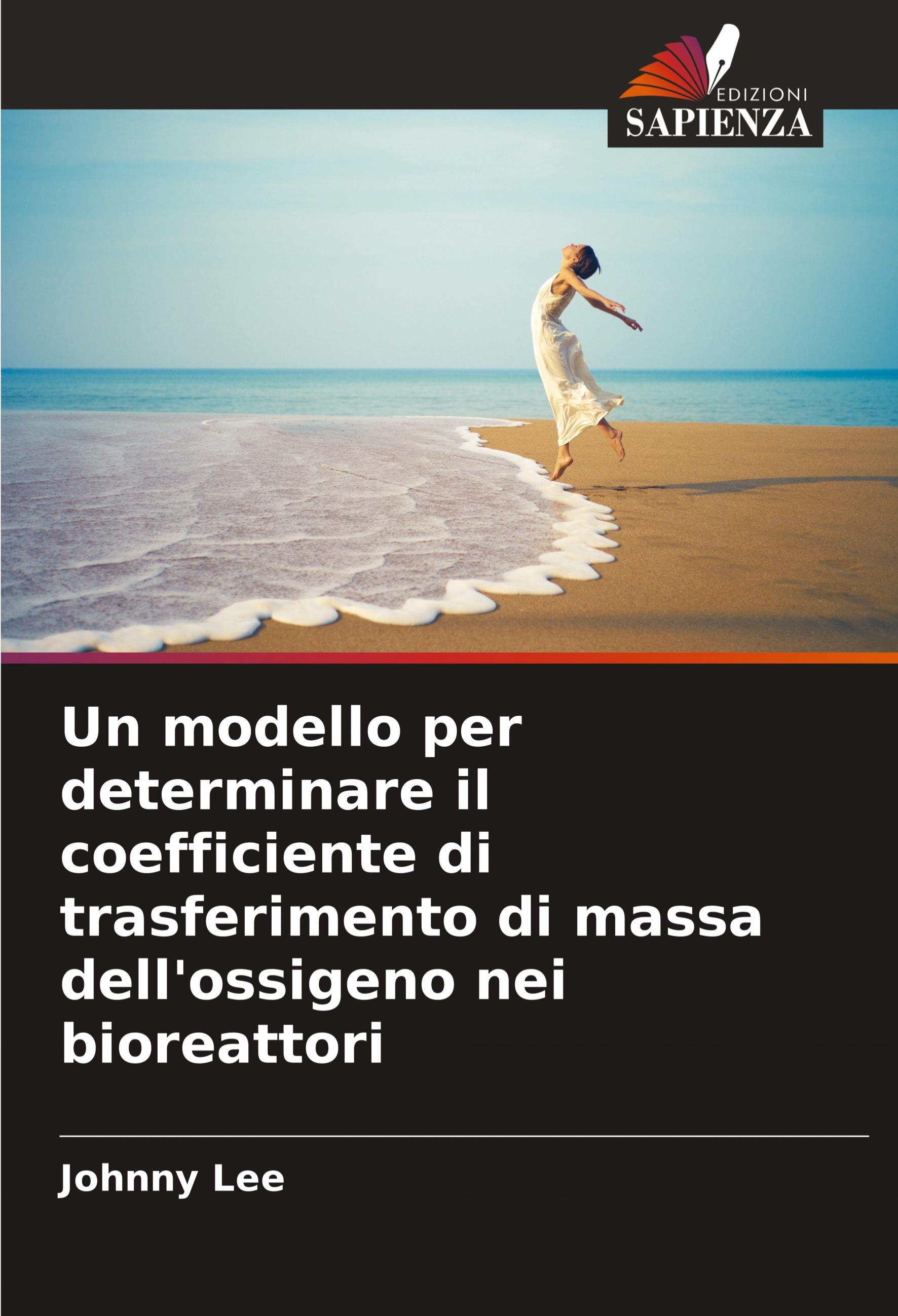 Vorderes Coverbild Un modello per determinare il coefficiente di trasferimento di massa dell'ossigeno nei bioreattori