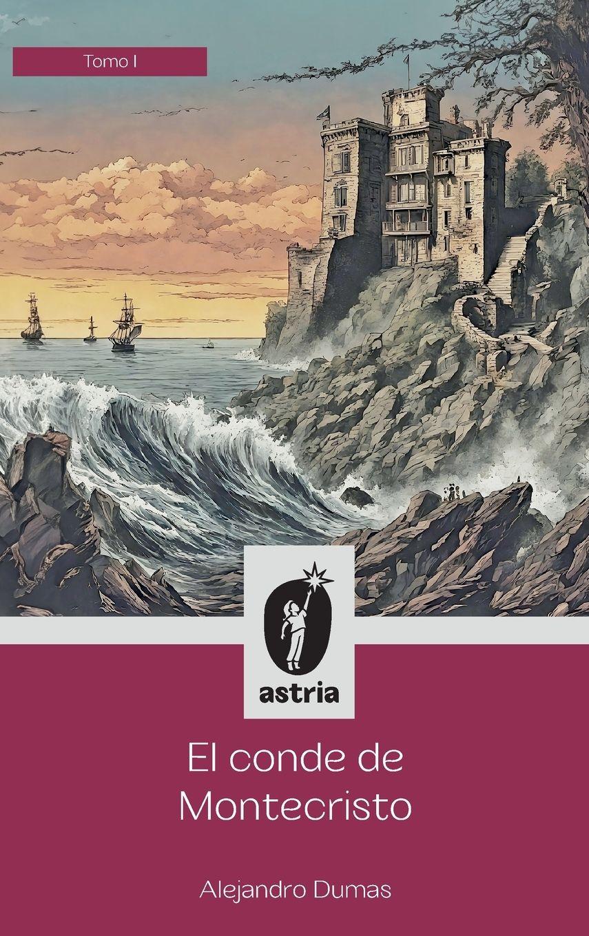 Vorderes Coverbild El conde de Montecristo Tomo I