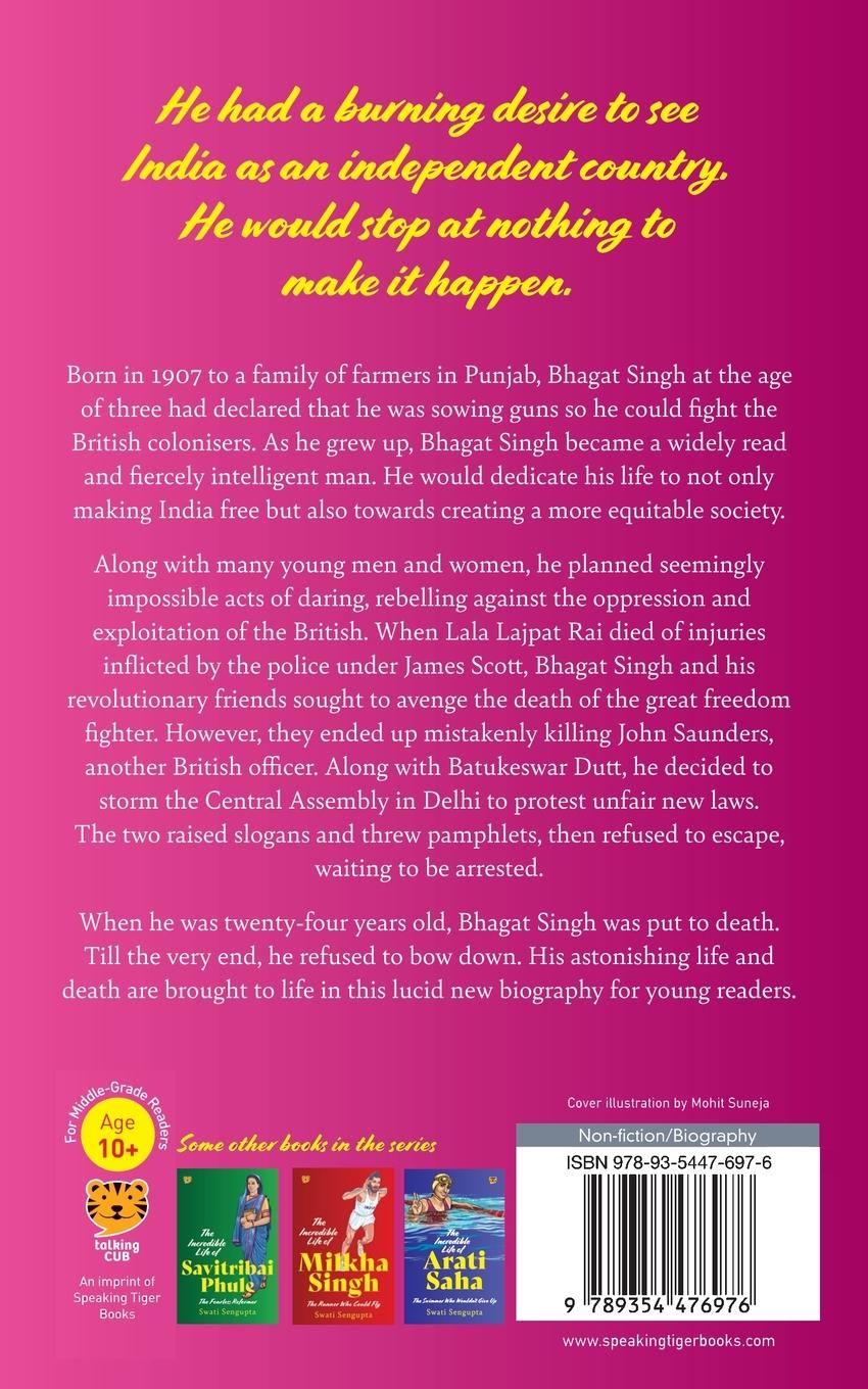 Rückseitencover The Incredible Life of Bhagat Singh the Indomitable Freedom Fighter