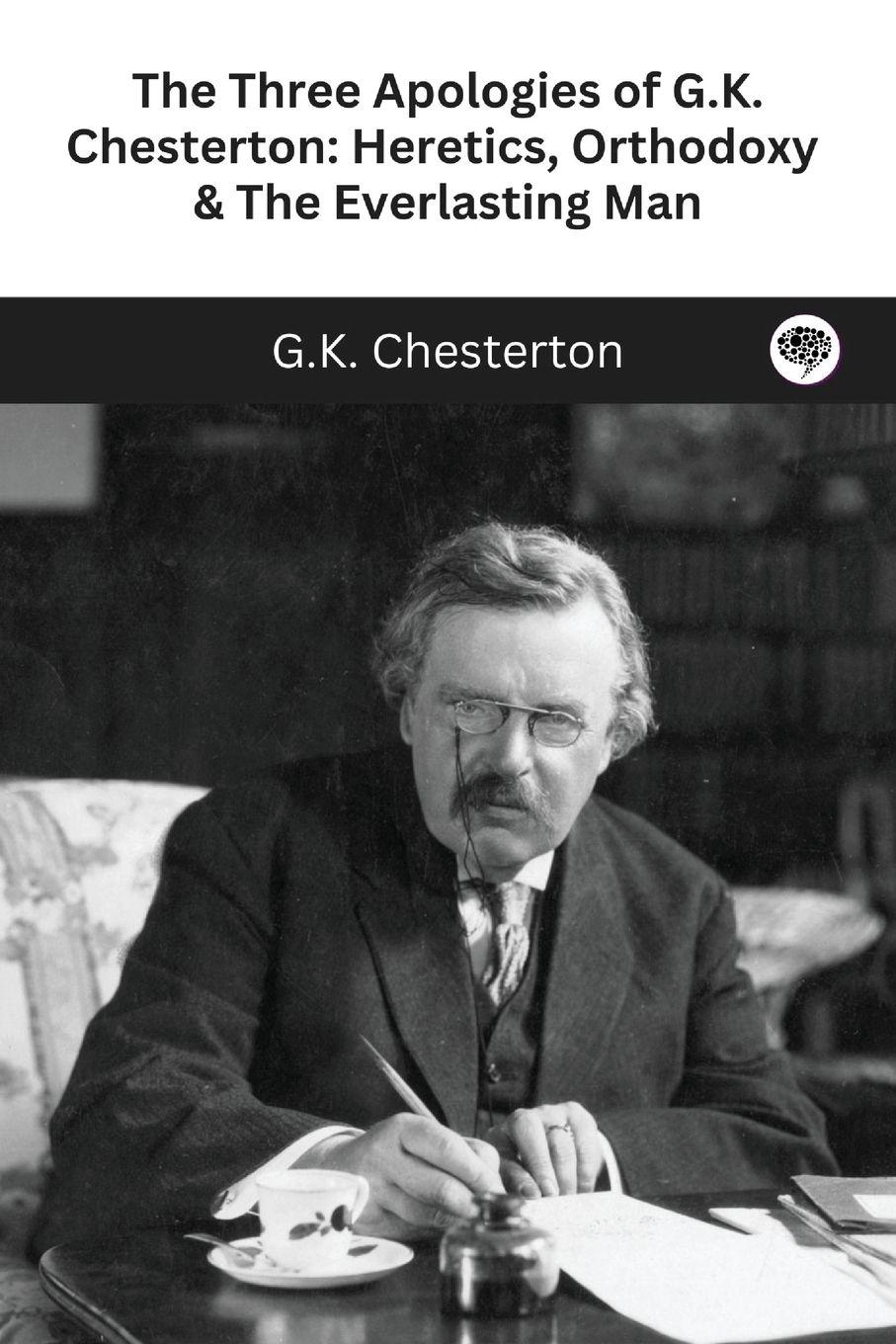 Vorderes Coverbild The Three Apologies of G.K. Chesterton