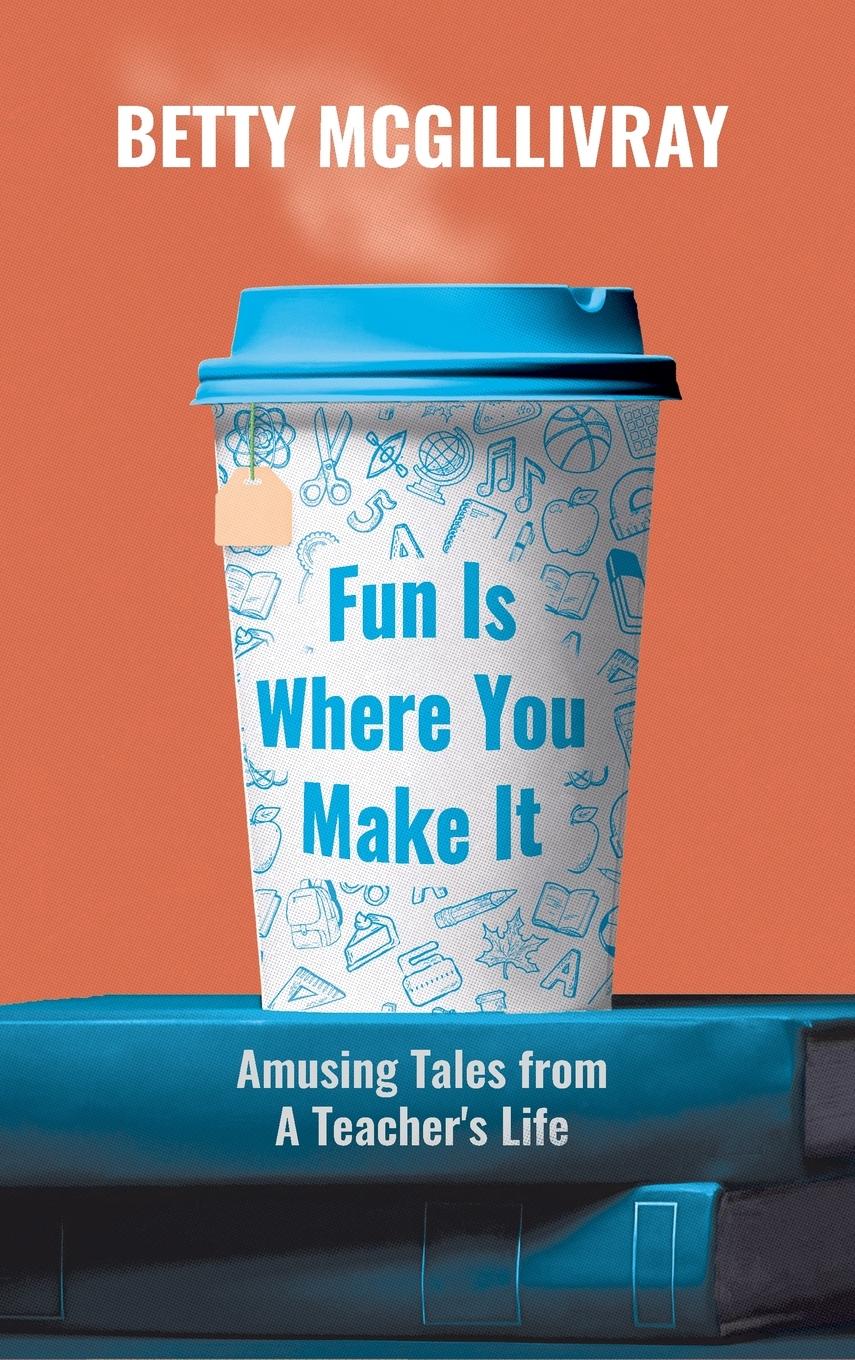 Vorderes Coverbild Fun Is Where You Make It
