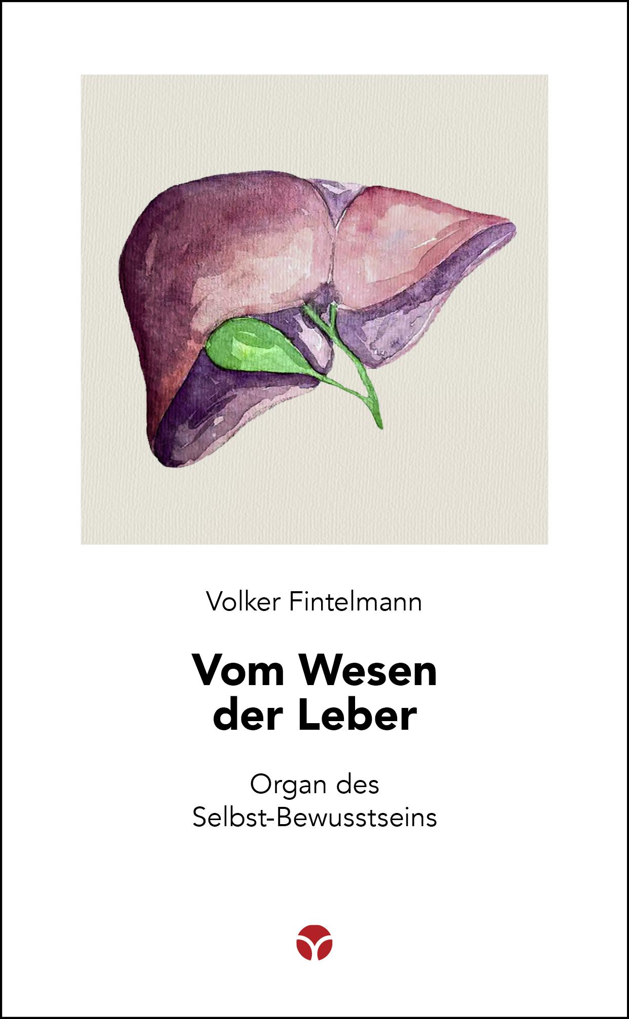 Vorderes Coverbild Vom Wesen der Leber