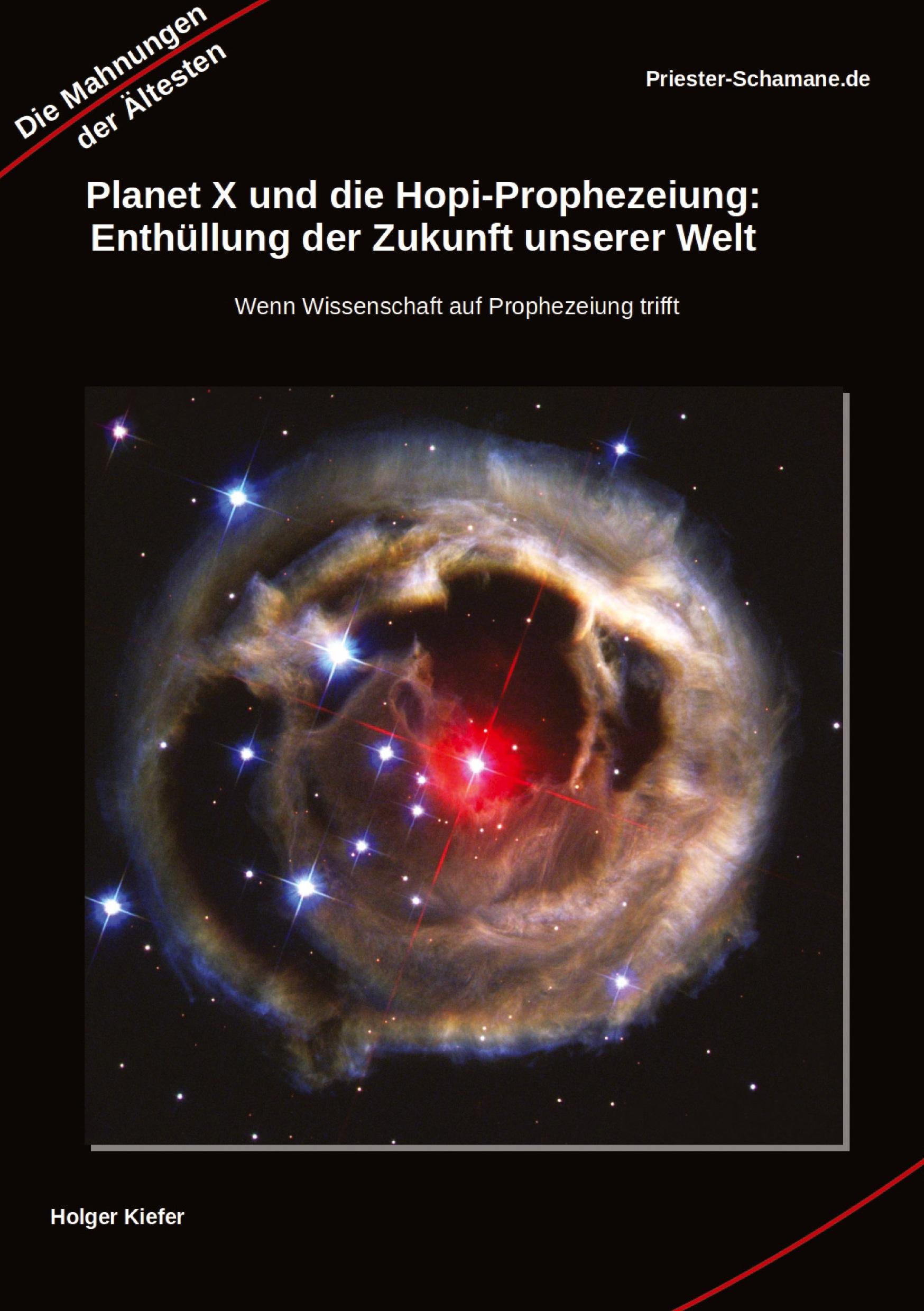 Vorderes Coverbild Planet X und die Hopi-Prophezeiung: Enthüllung der Zukunft unserer Welt  Wenn Wissenschaft auf Prophezeiung trifft