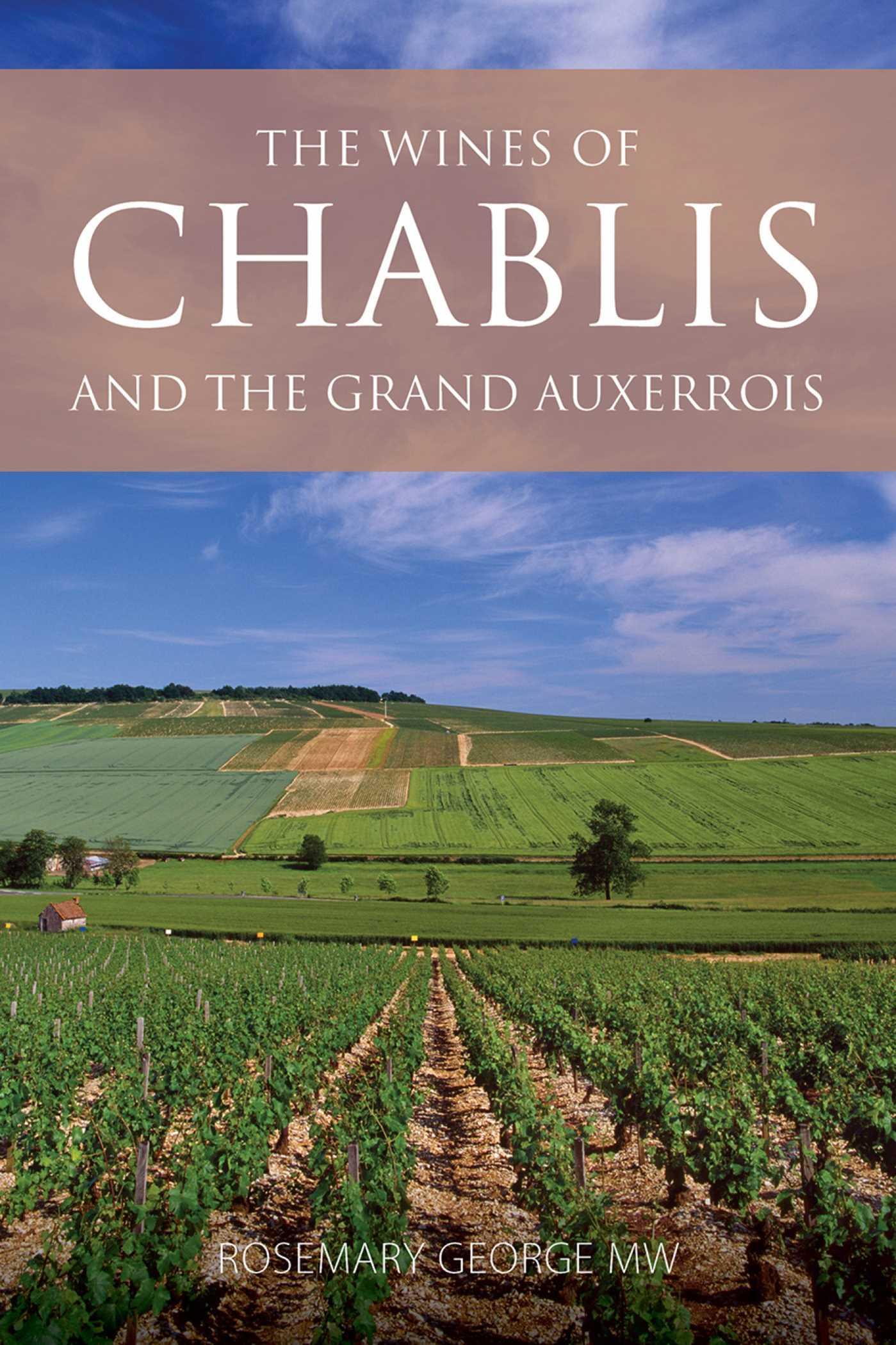 Vorderes Coverbild The Wines of Chablis and the Grand Auxerrois