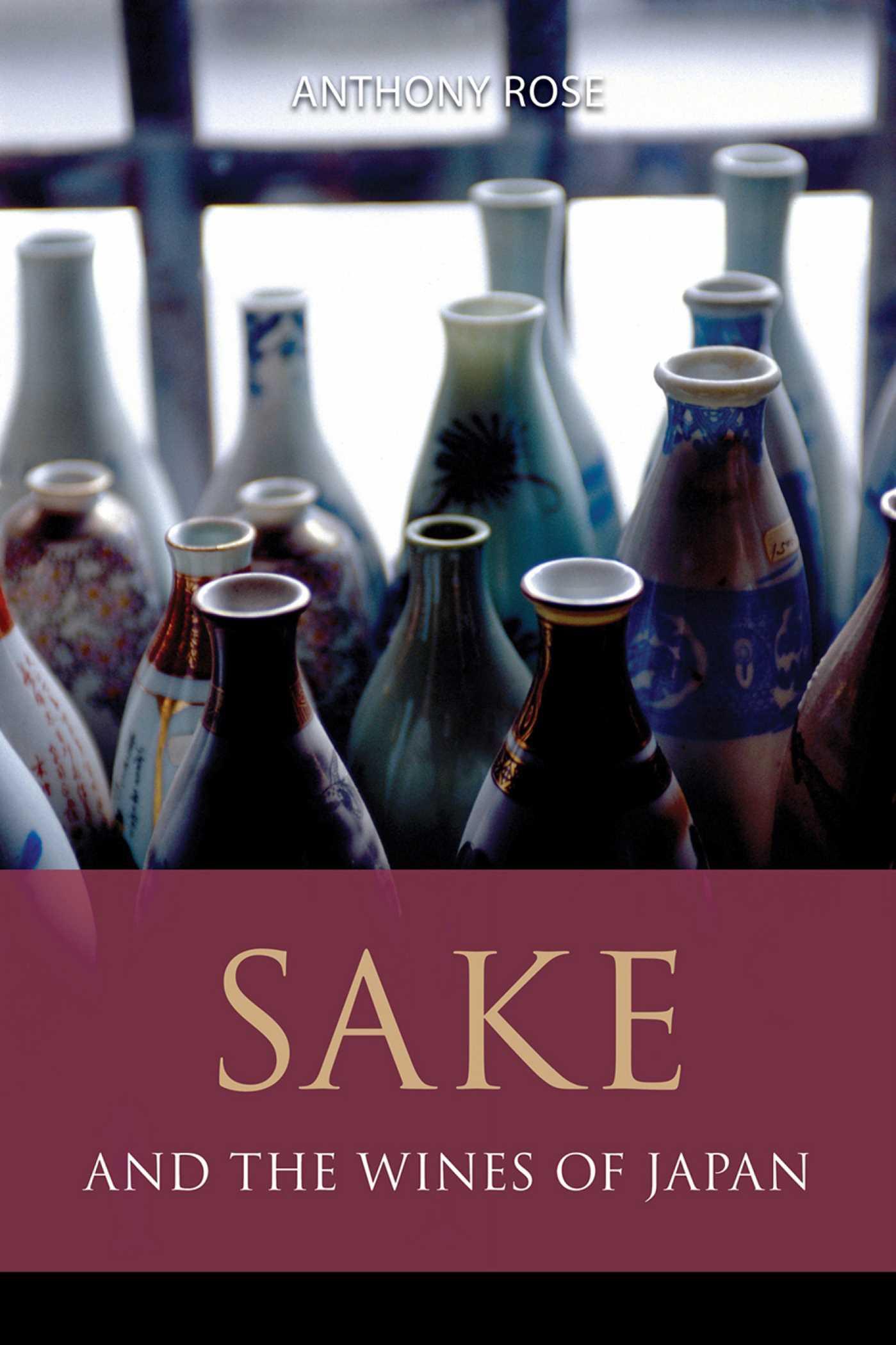 Vorderes Coverbild Sake and the Wines of Japan