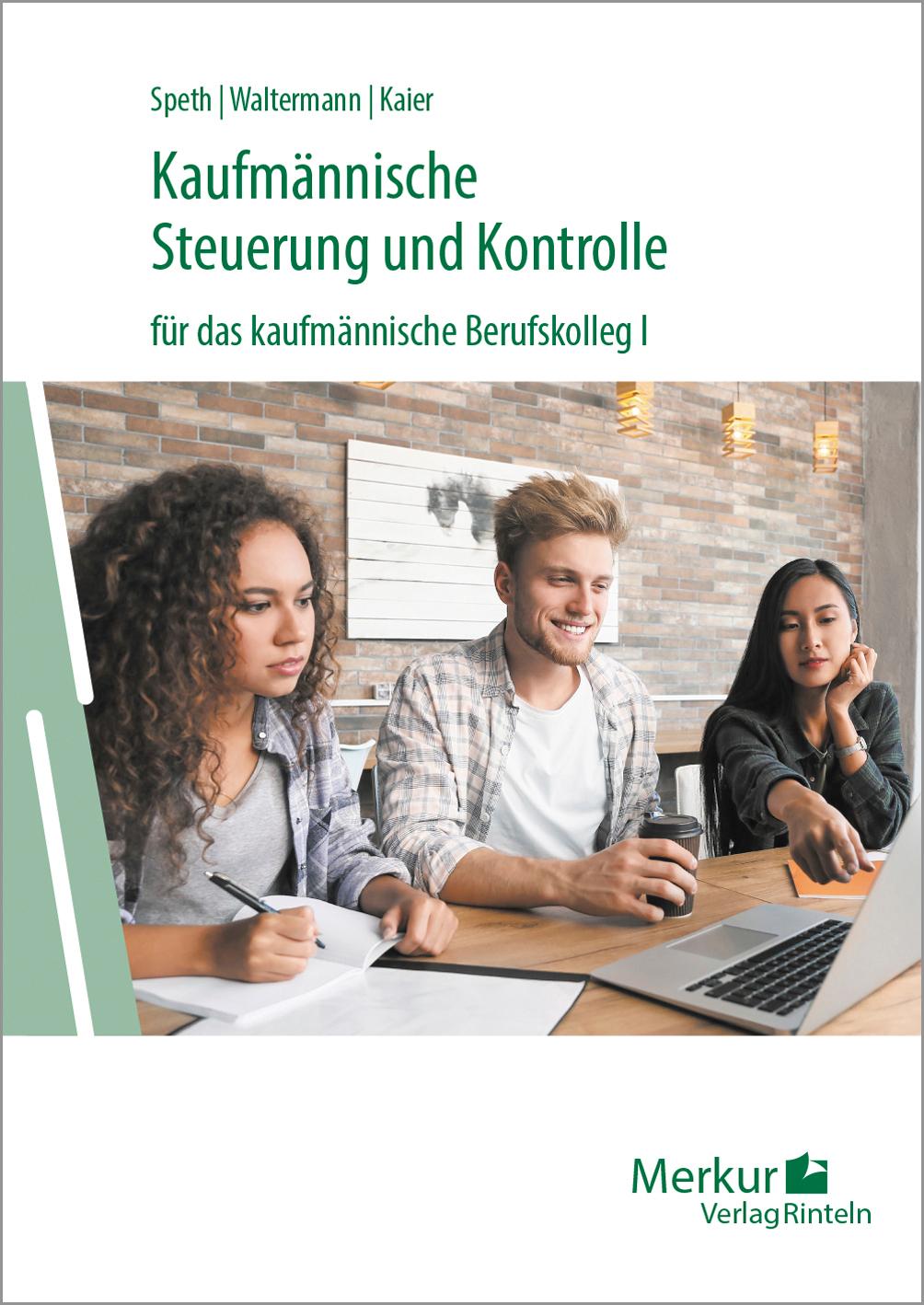 Vorderes Coverbild Kaufmännische Steuerung und Kontrolle für das kaufmännische Berufskolleg I - Ausgabe Baden-Württemberg