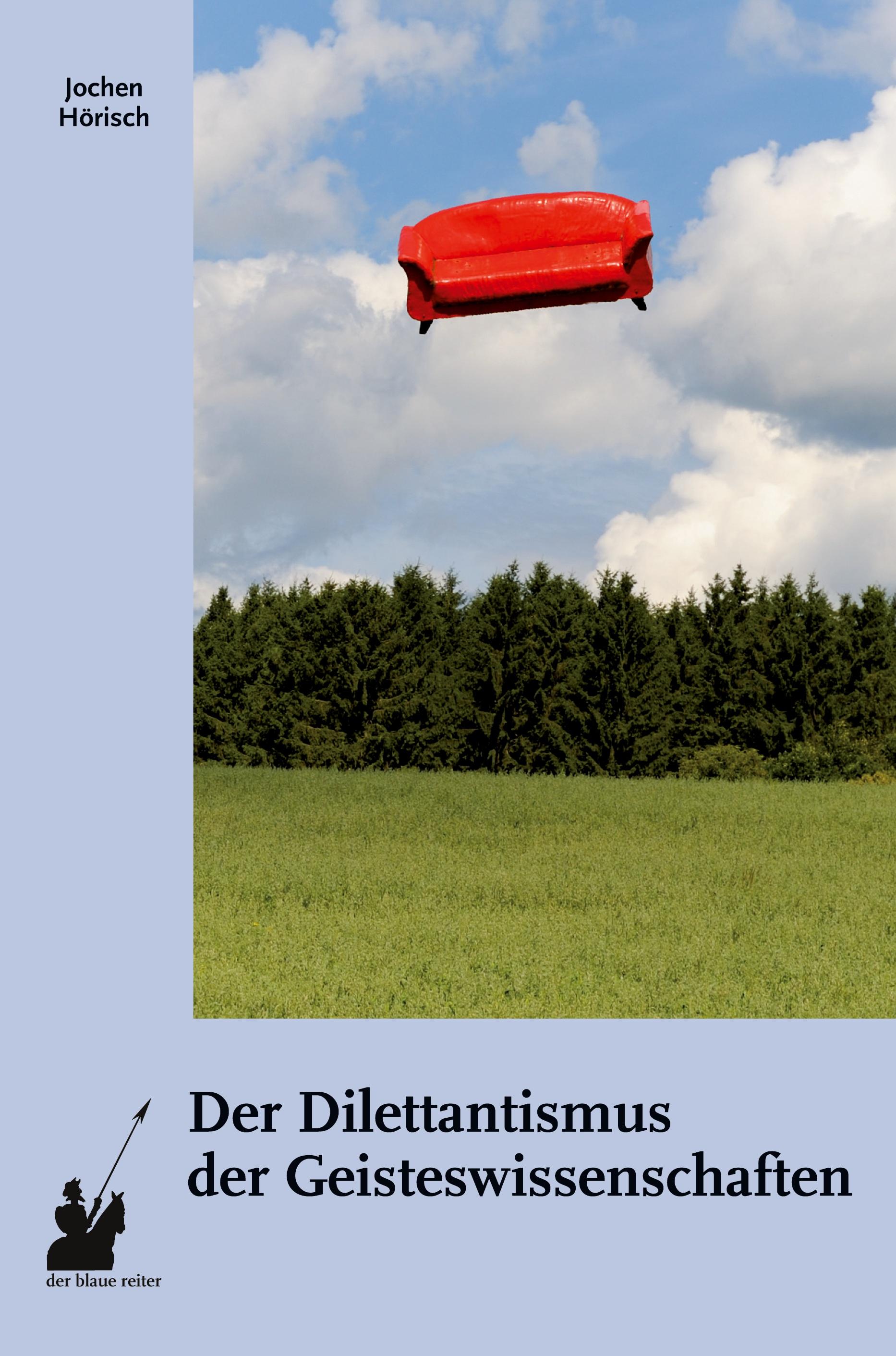 Vorderes Coverbild Der Dilettantismus der Geisteswissenschaften
