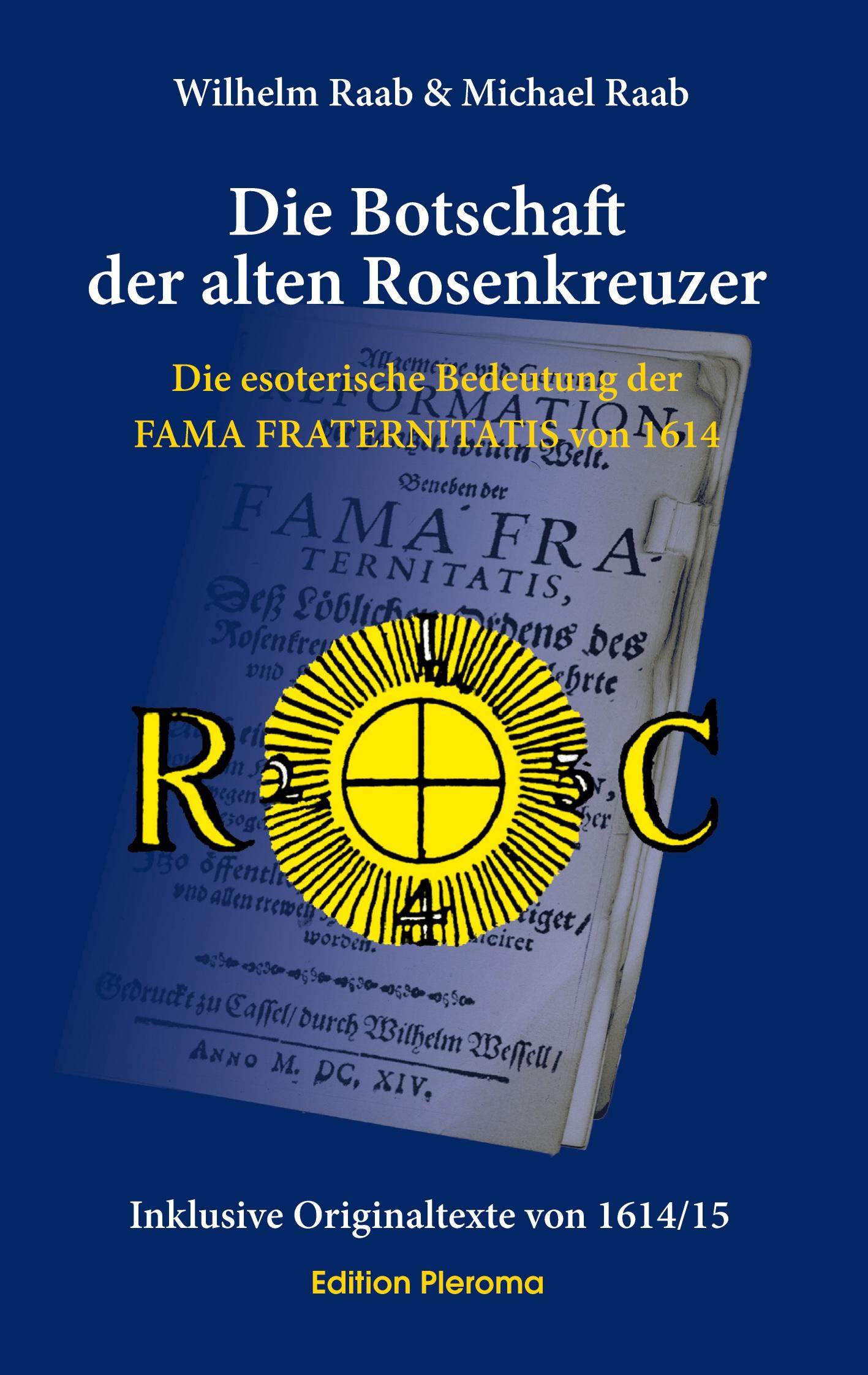 Vorderes Coverbild Die Botschaft der alten Rosenkreuzer