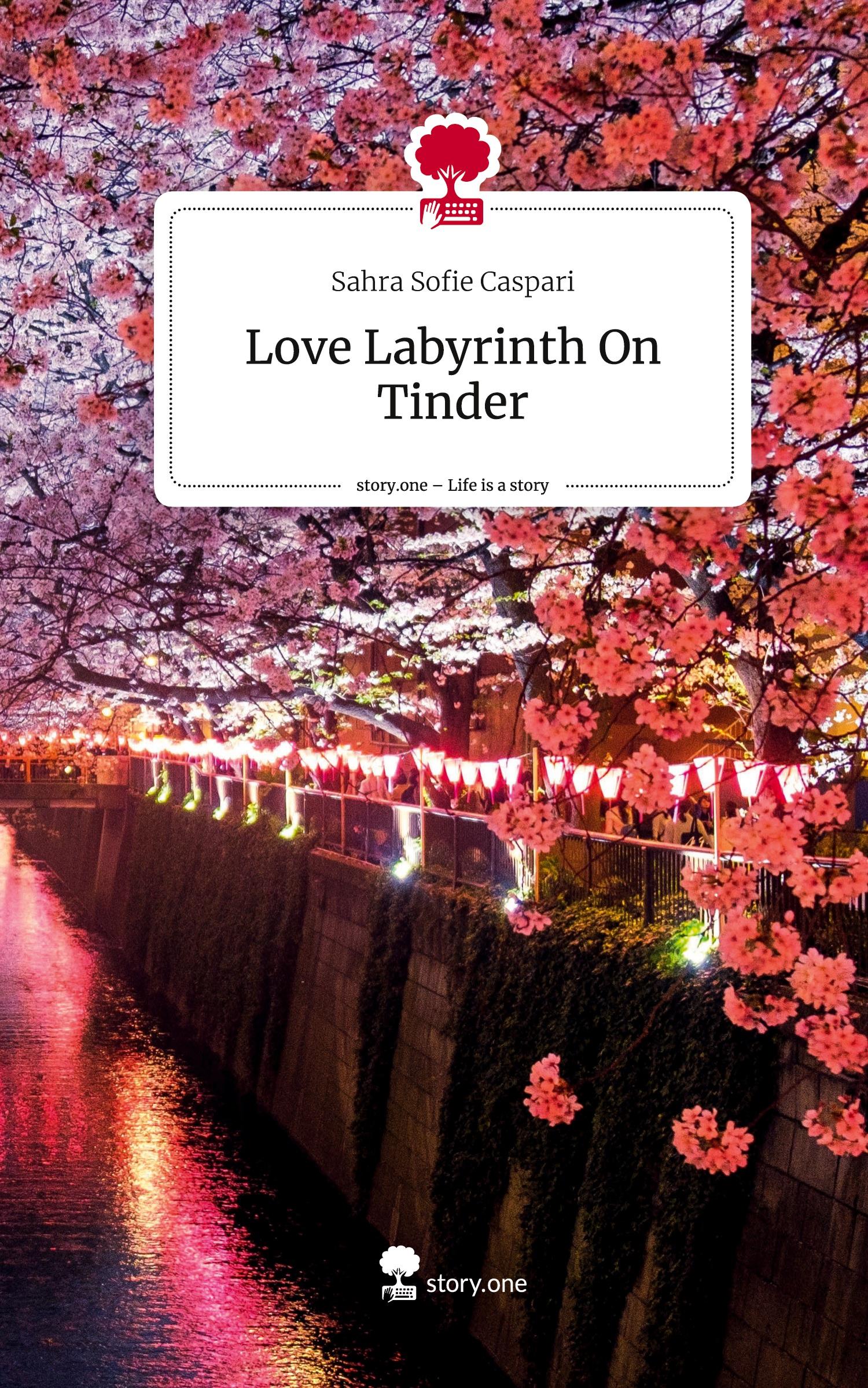 Vorderes Coverbild Love Labyrinth On Tinder. Life is a Story - story.one