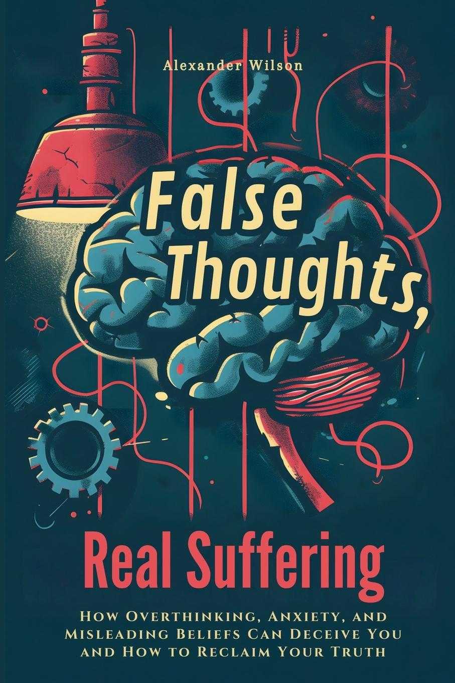 Vorderes Coverbild False Thoughts, Real Suffering