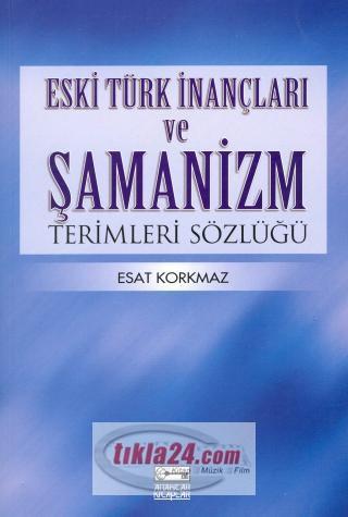 Vorderes Coverbild Eski Türk Inanclari ve Samanizm Terimleri Sözlügü
