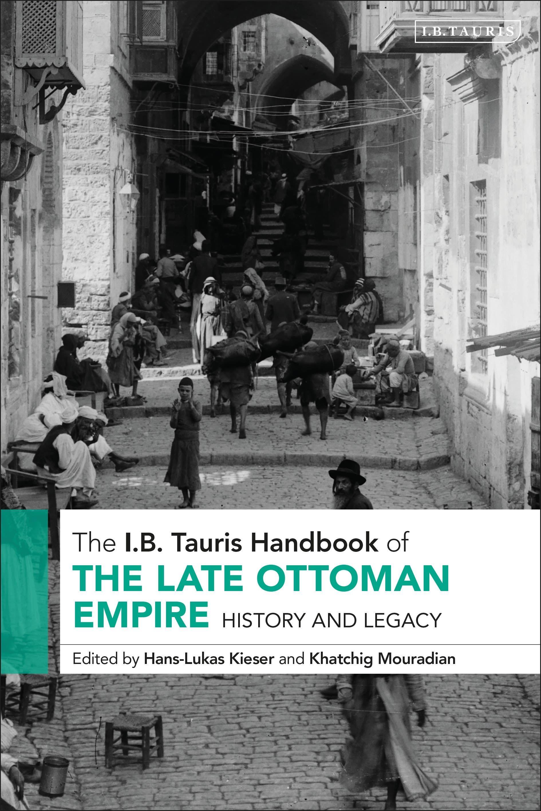Vorderes Coverbild The I.B. Tauris Handbook of the Late Ottoman Empire