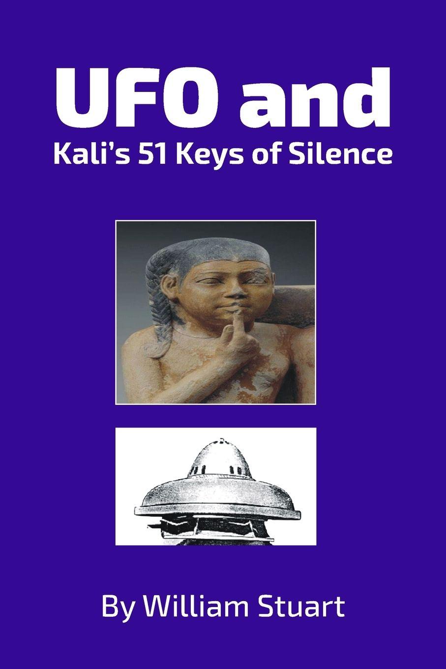 Vorderes Coverbild UFO and Kali's 51 Keys of Silence
