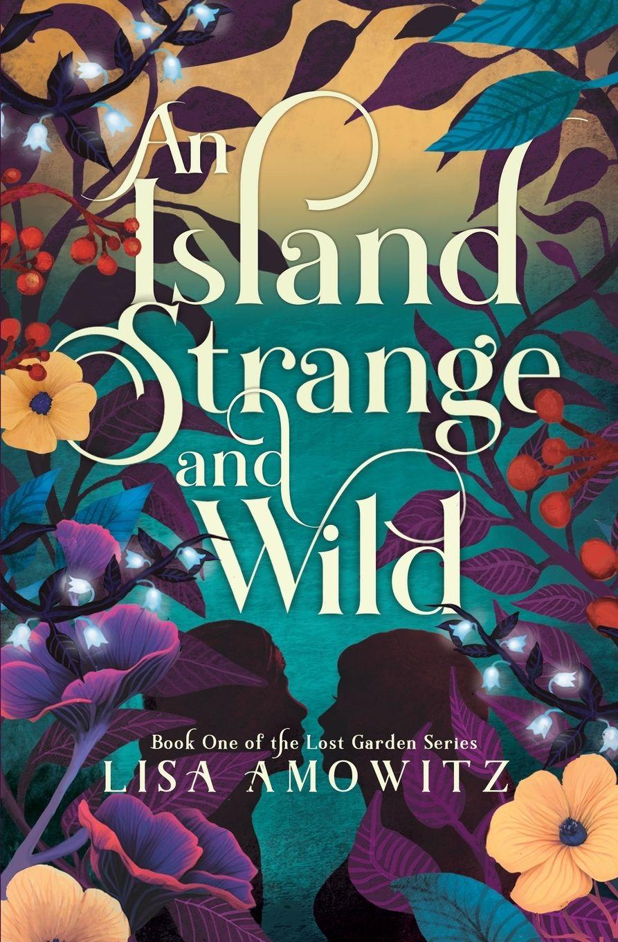 Vorderes Coverbild An Island Strange and Wild