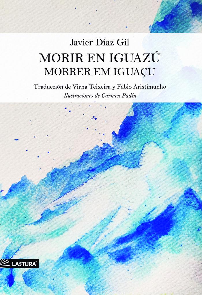 Vorderes Coverbild MORIR EN IGUAZÚ / MORRER EM IGUAÇU