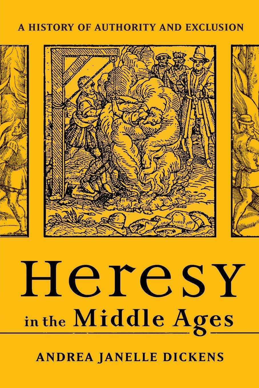Vorderes Coverbild Heresy in the Middle Ages