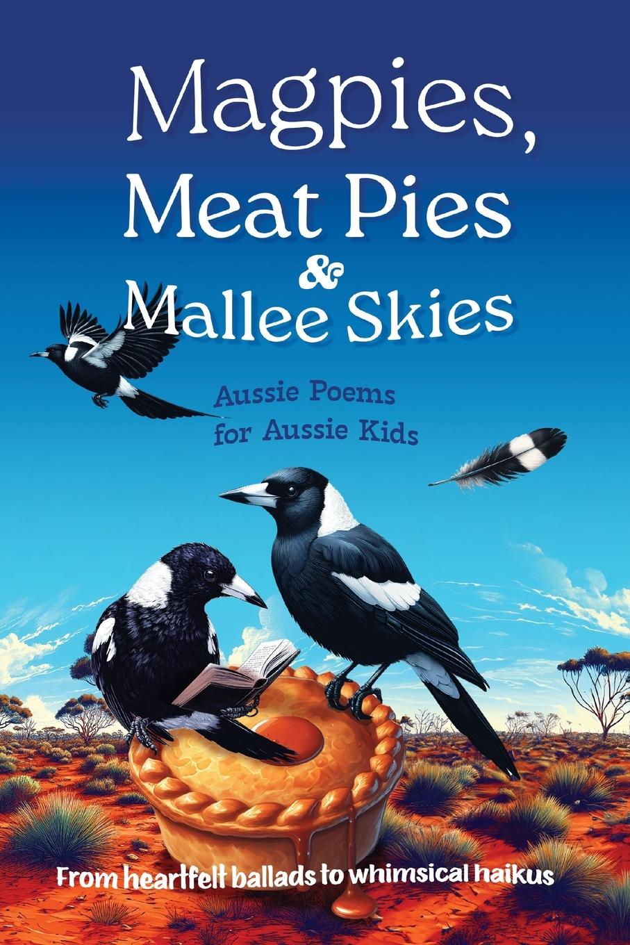 Vorderes Coverbild Magpies, Meat Pies and Mallee Skies