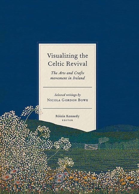 Vorderes Coverbild Visualizing the Celtic Revival