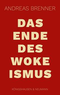 Vorderes Coverbild Das Ende des Wokeismus