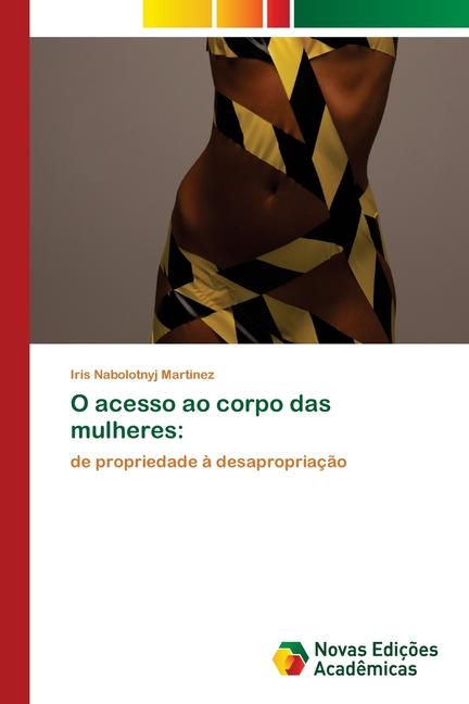 Vorderes Coverbild O acesso ao corpo das mulheres
