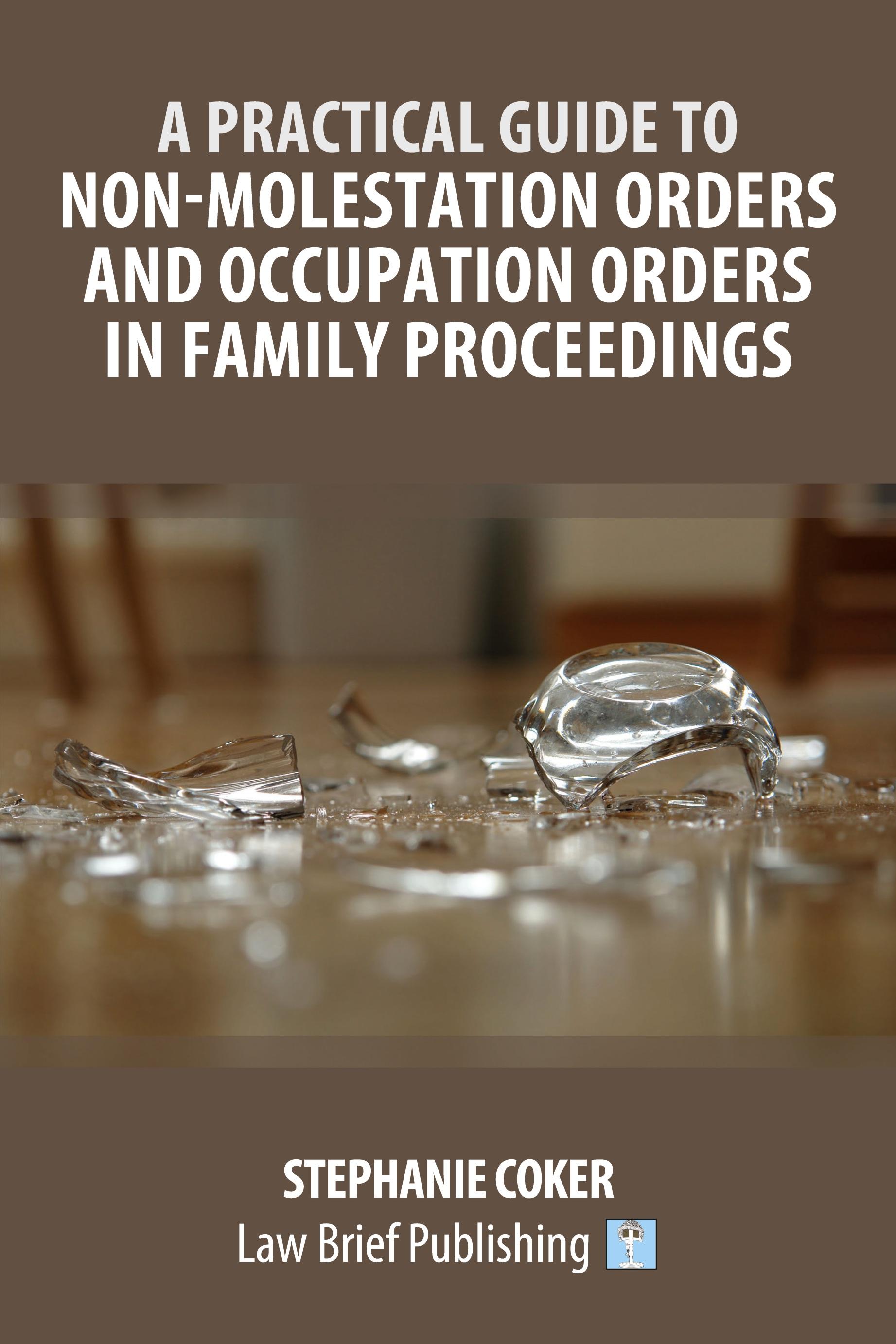 Vorderes Coverbild A Practical Guide to Non-Molestation Orders and Occupation Orders in Family Proceedings