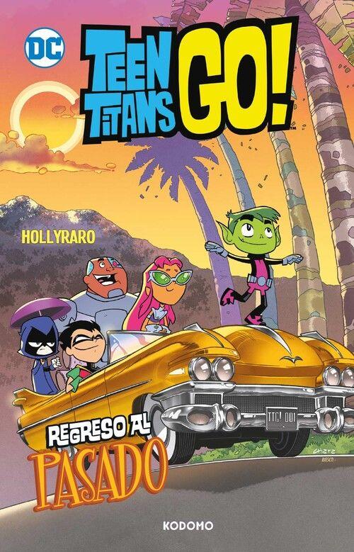 Vorderes Coverbild Teen Titans Go! vol. 10: Regreso al pasado (Biblioteca Super Kodomo)