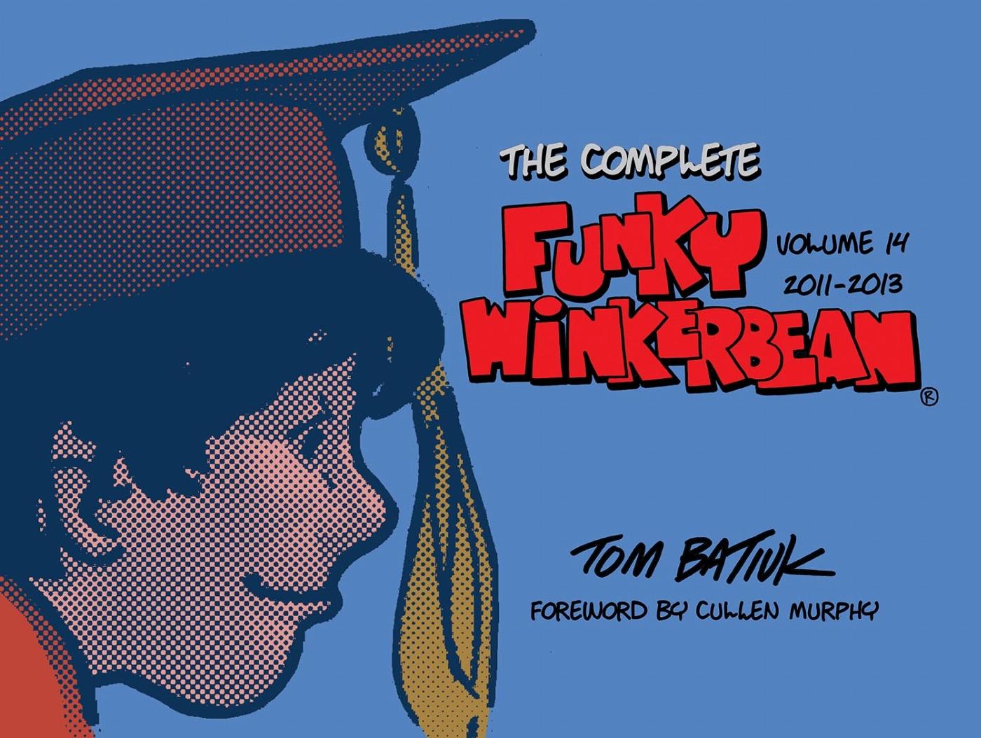 Vorderes Coverbild The Complete Funky Winkerbean, Volume 14, 2011-2013