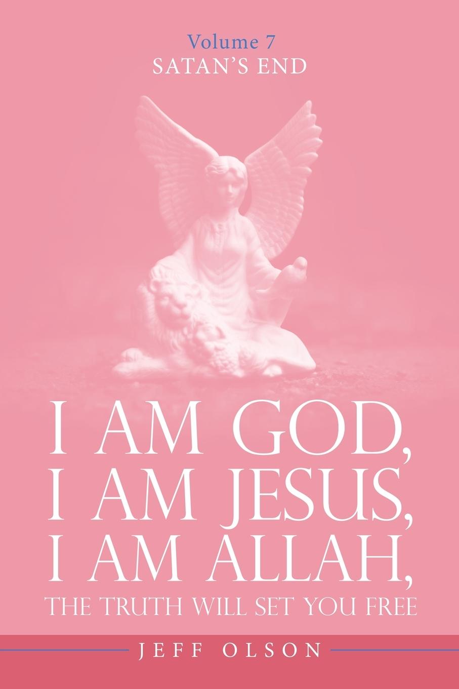 Vorderes Coverbild I Am God, I Am Jesus, I Am Allah, The Truth will set you free